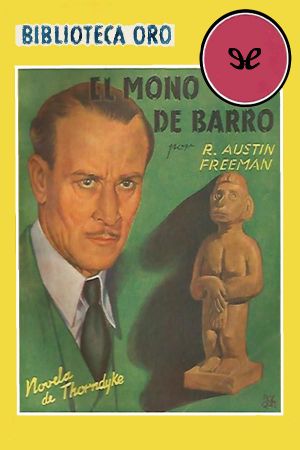 [Los casos del Dr. John Thorndyke 25] • El Mono De Barro